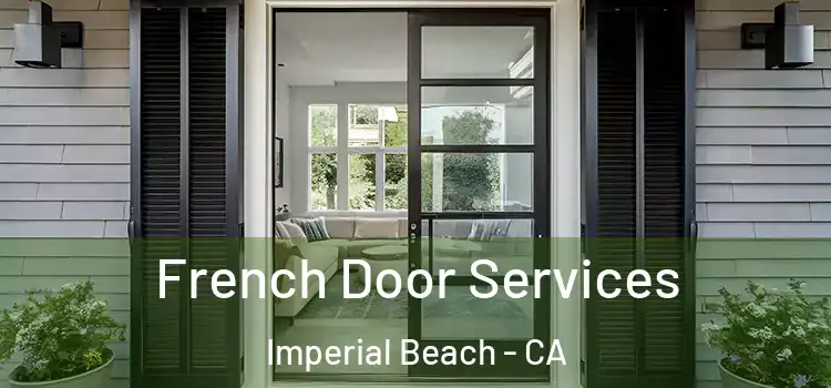 French Door Services Imperial Beach - CA