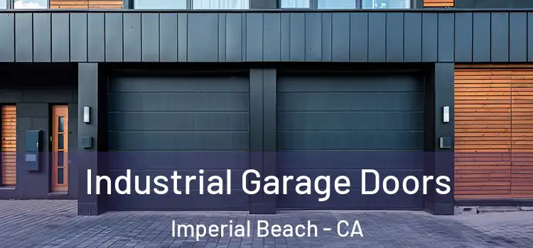  Industrial Garage Doors Imperial Beach - CA