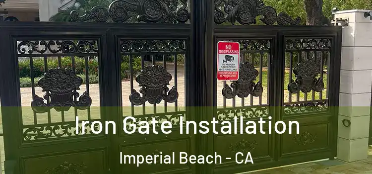  Iron Gate Installation Imperial Beach - CA