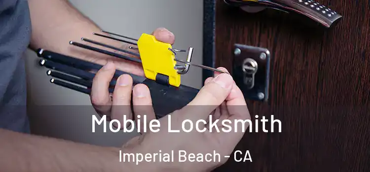 Mobile Locksmith Imperial Beach - CA