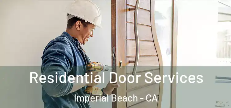 Residential Door Services Imperial Beach - CA